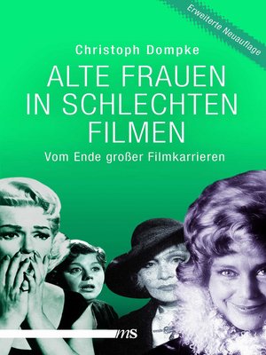 cover image of Alte Frauen in schlechten Filmen